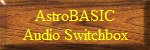 AstroBASIC Audio Switchbox